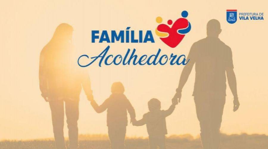 Prefeitura de Vila Velha reforça apoio às famílias acolhedoras com reajuste no benefício
