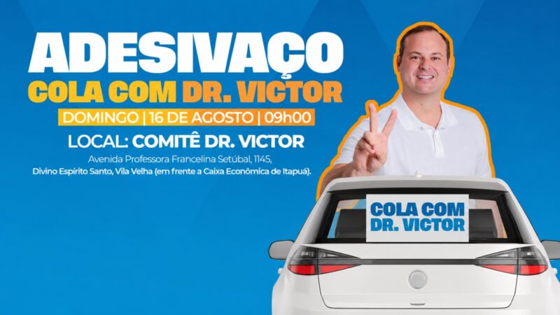 Vila Velha recebe adesivaço de Dr. Victor neste domingo