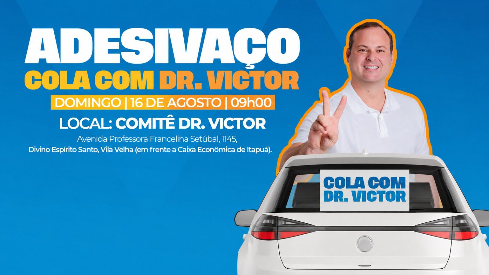 Vila Velha recebe adesivaço de Dr. Victor neste domingo