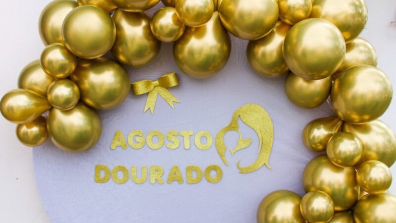 Campanha Agosto Dourado: Unidades de saúde promovem iniciativas para fomentar a amamentação