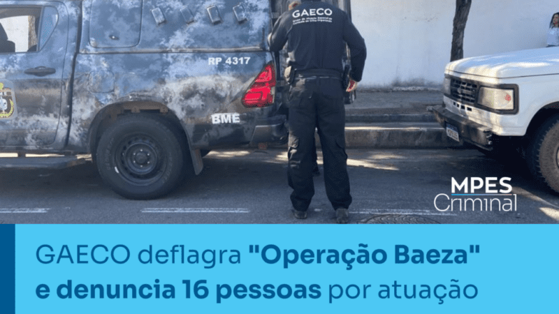 GAECO deflagra “Operação Baeza” em Viana